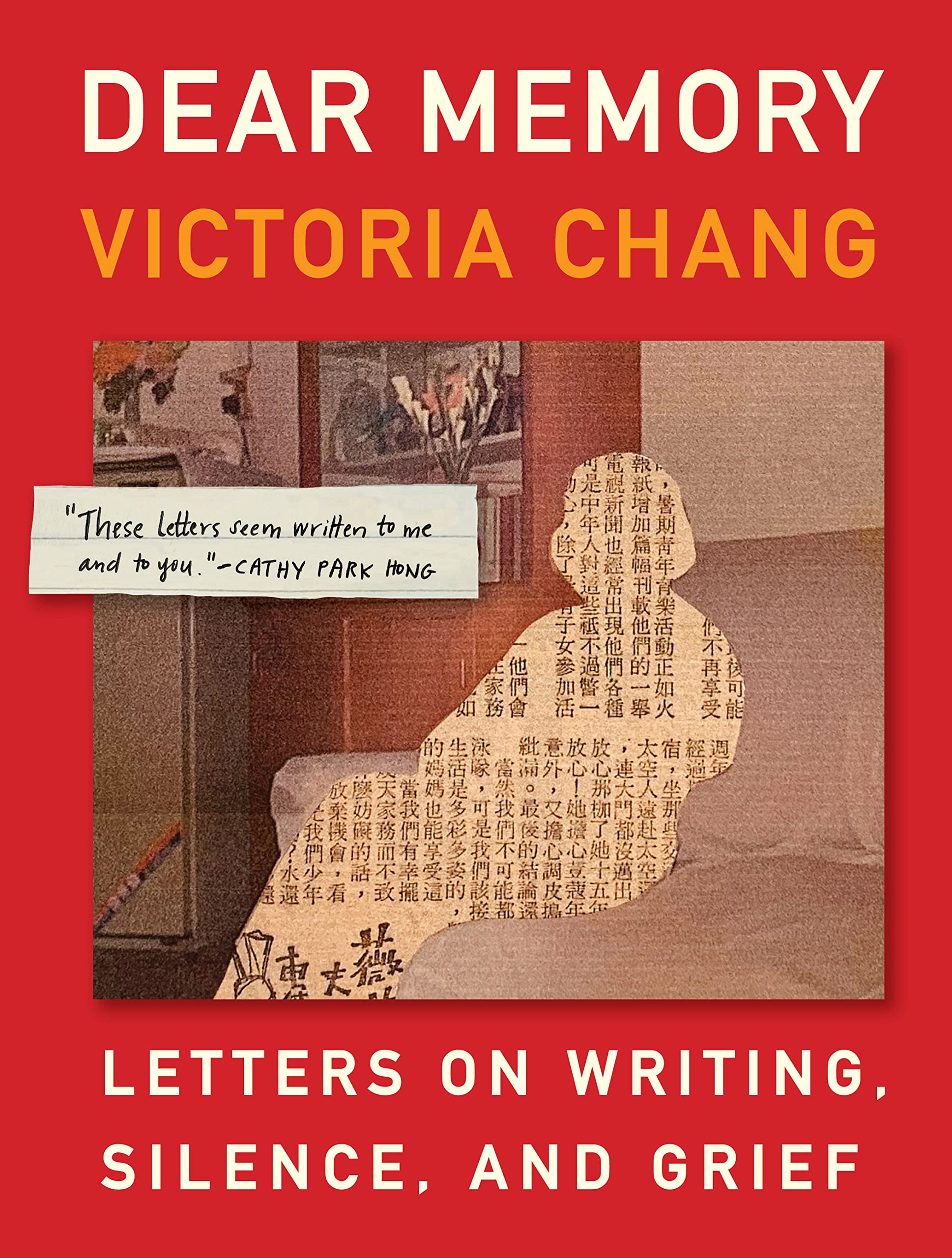 Dear Memory: Letters on Writing, Silence, and Grief,Used
