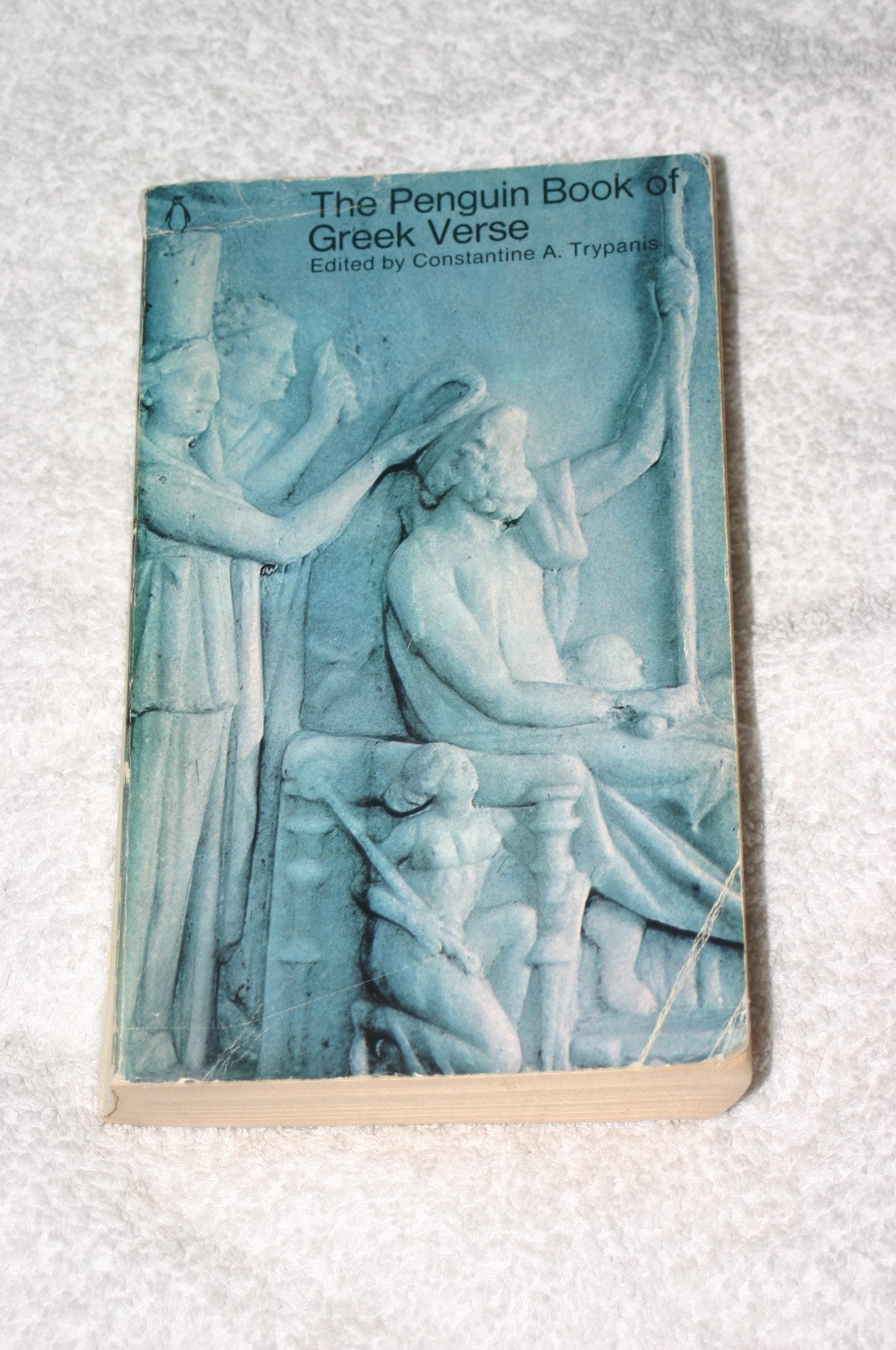 Greek Verse, The Penguin Book of: With Plain Prose Translations of Each Poem,New