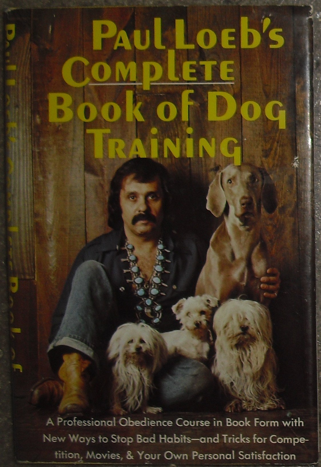 Paul Loeb's Complete Book of Dog Training.,Used