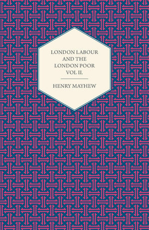 London Labour And The London Poor Volume Iii.,Used