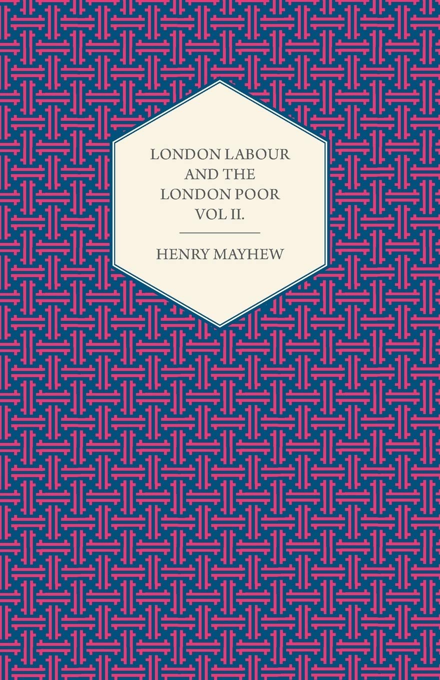 London Labour And The London Poor Volume Iii.,Used