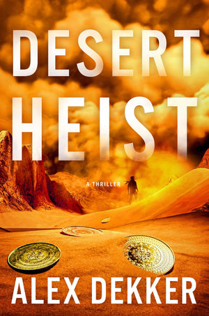 Desert Heist: A Thriller