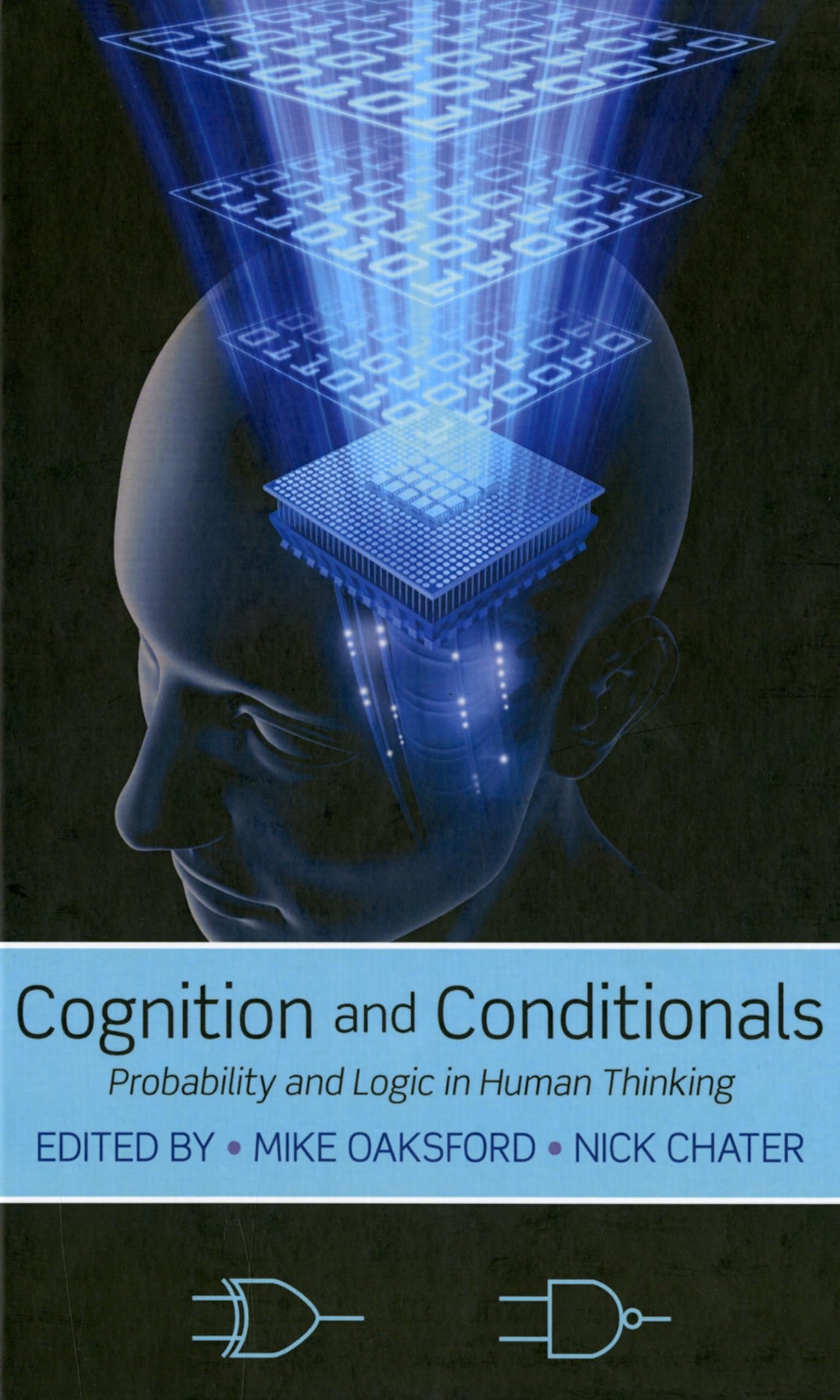 Cognition and Conditionals: Probability and Logic in Human Thinking,Used