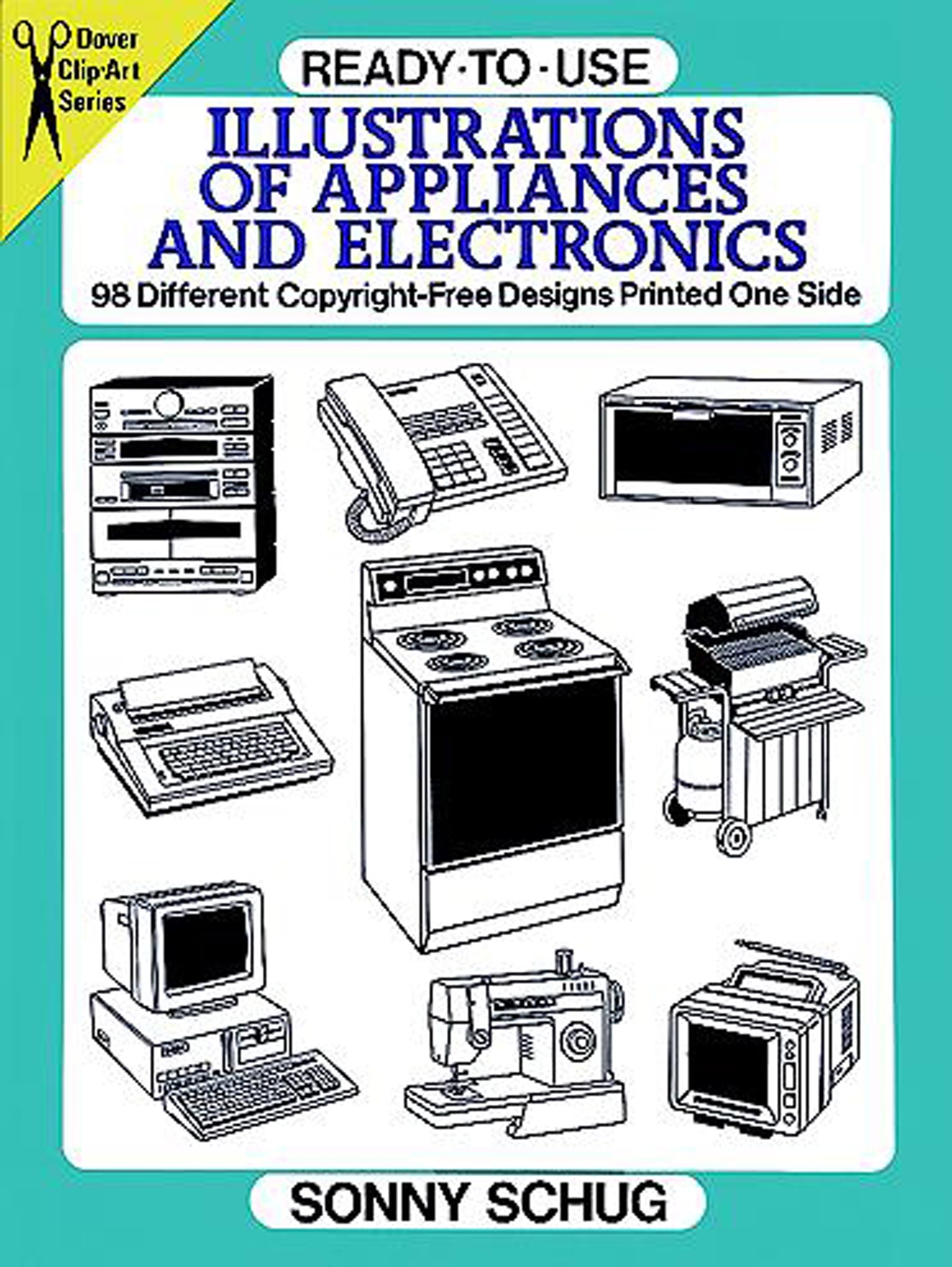 ReadytoUse Illustrations of Appliances and Electronics: 98 Different CopyrightFree Designs Printed One Side (Dover Clip Art R,Used