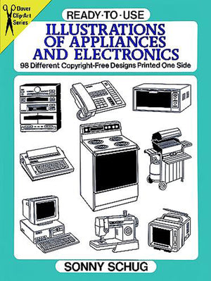 ReadytoUse Illustrations of Appliances and Electronics: 98 Different CopyrightFree Designs Printed One Side (Dover Clip Art R,Used
