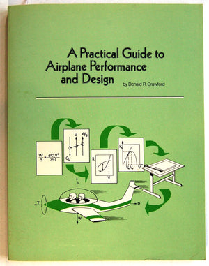 A Practical Guide To Airplane Performance And Design,Used