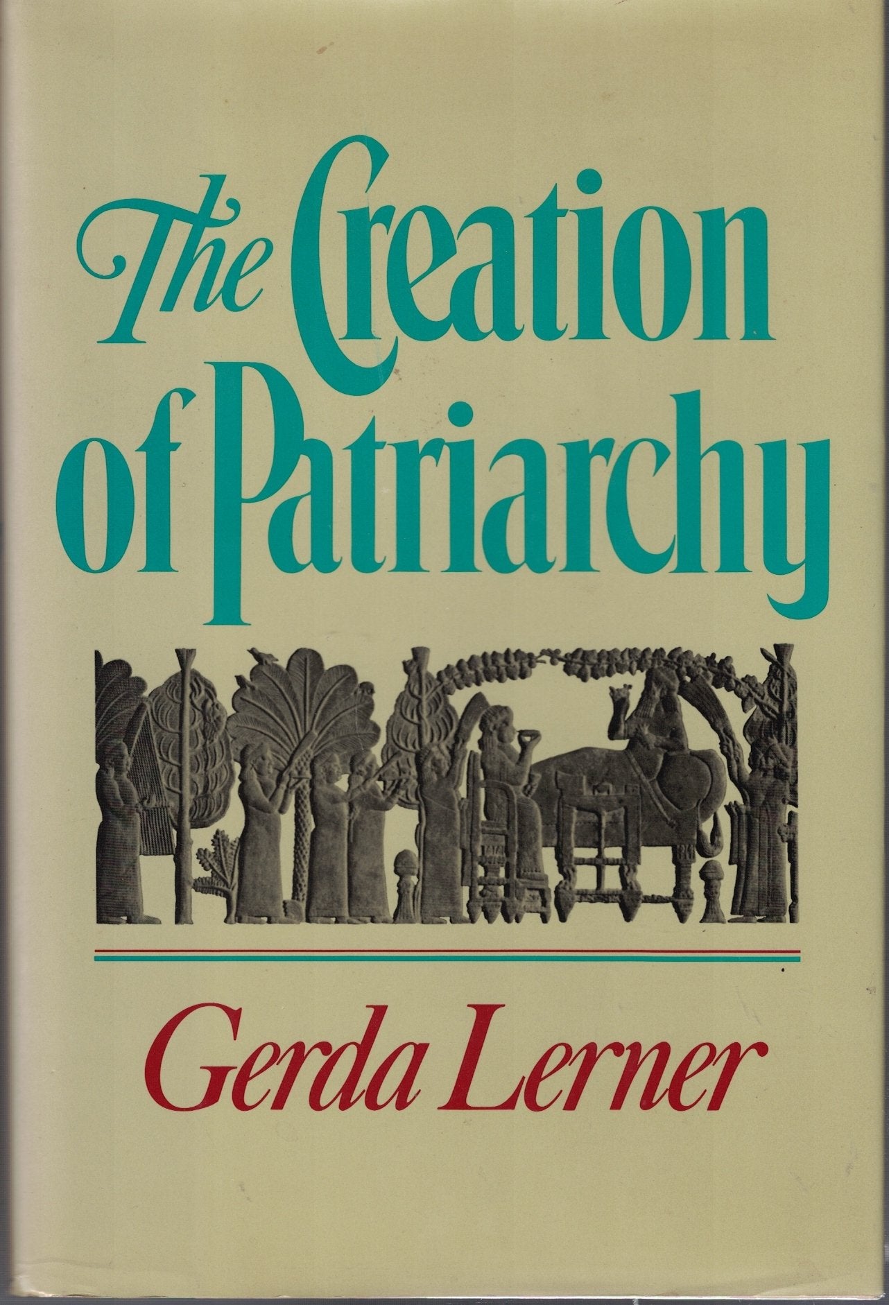 The Creation of Patriarchy (Women and History),Used