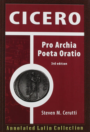 Cicero: Pro Archia Poeta Oratio (Annotated Latin Collection) (Latin And English Edition)-new,New