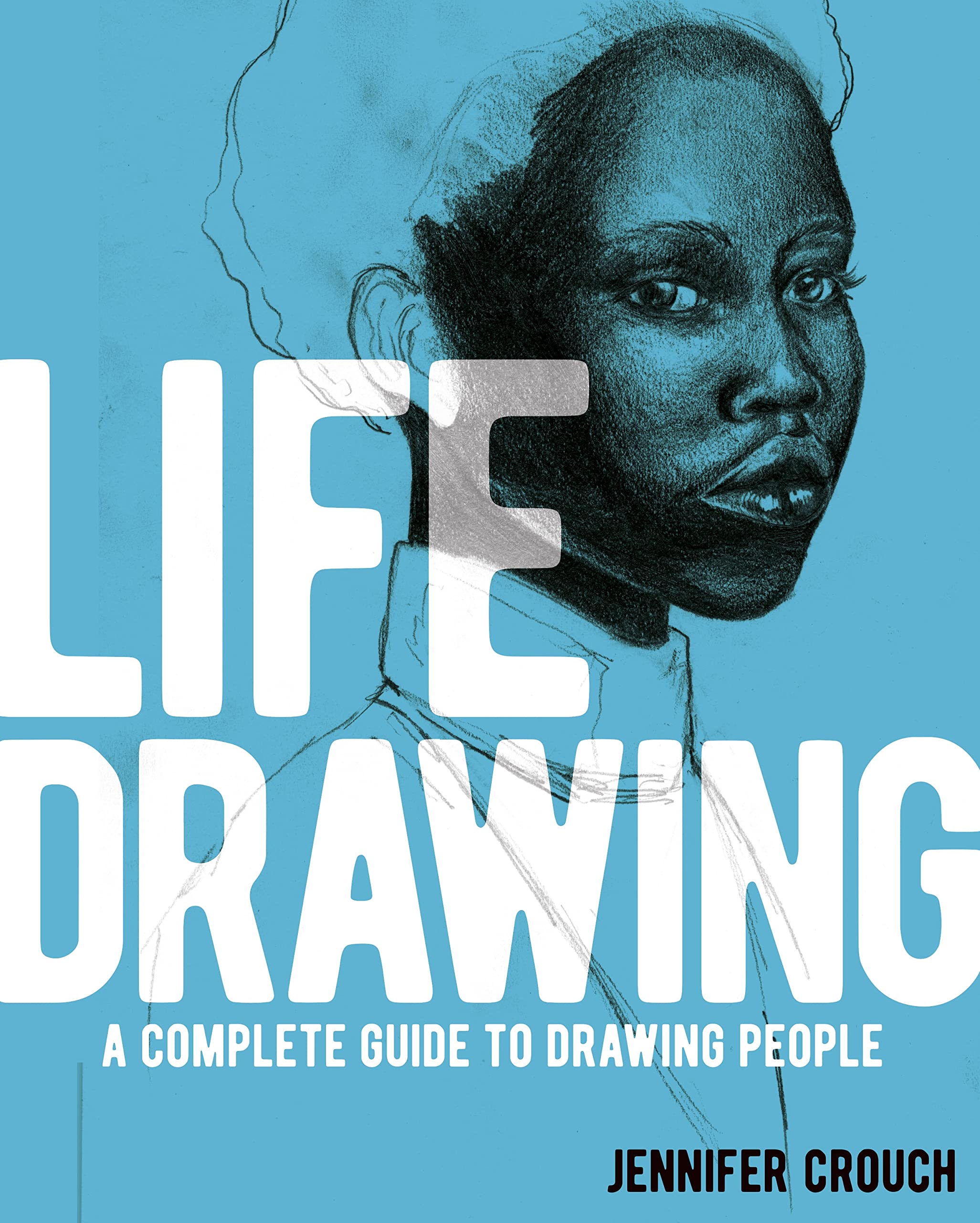 Life Drawing: A Complete Guide To Drawing People,Used