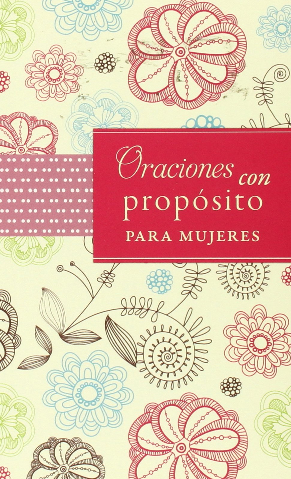 Oraciones con propsito para mujeres (Spanish Edition),Used