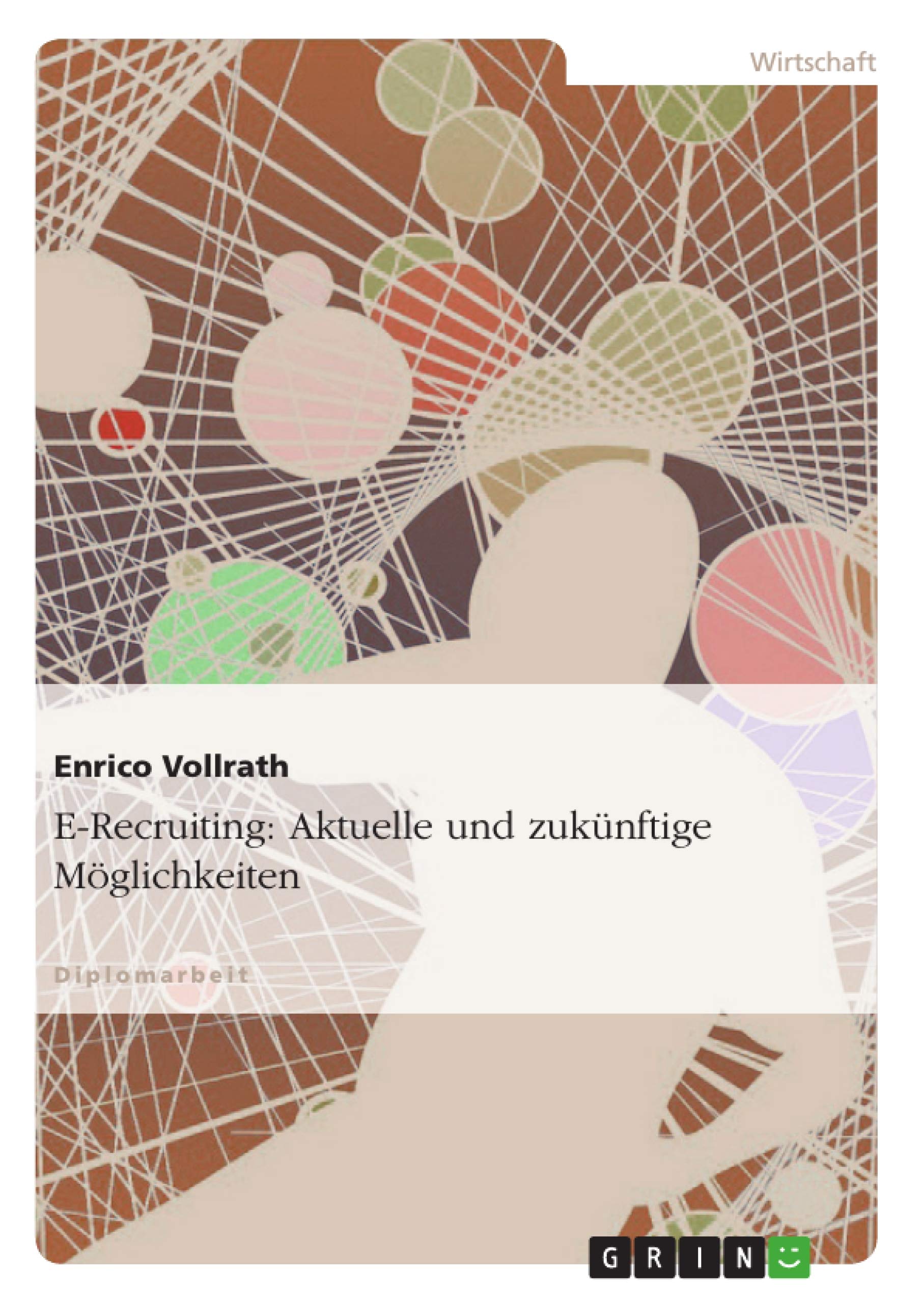 Erecruiting: Aktuelle Und Zuknftige Mglichkeiten (German Edition),Used