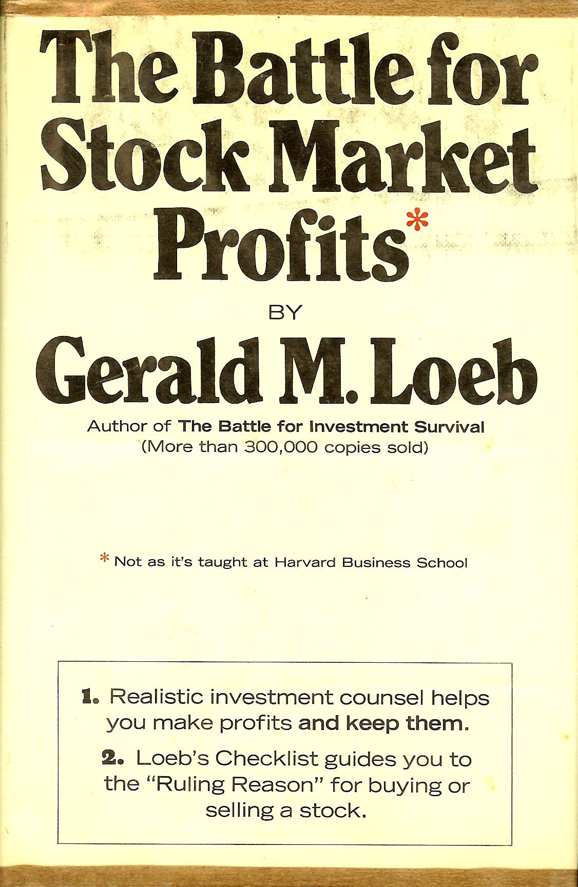 The Battle For Stock Market Profits: (Not The Way It'S Taught At Harvard Business School)