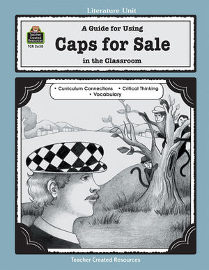 A Guide for Using Caps for Sale in the Classroom,Used