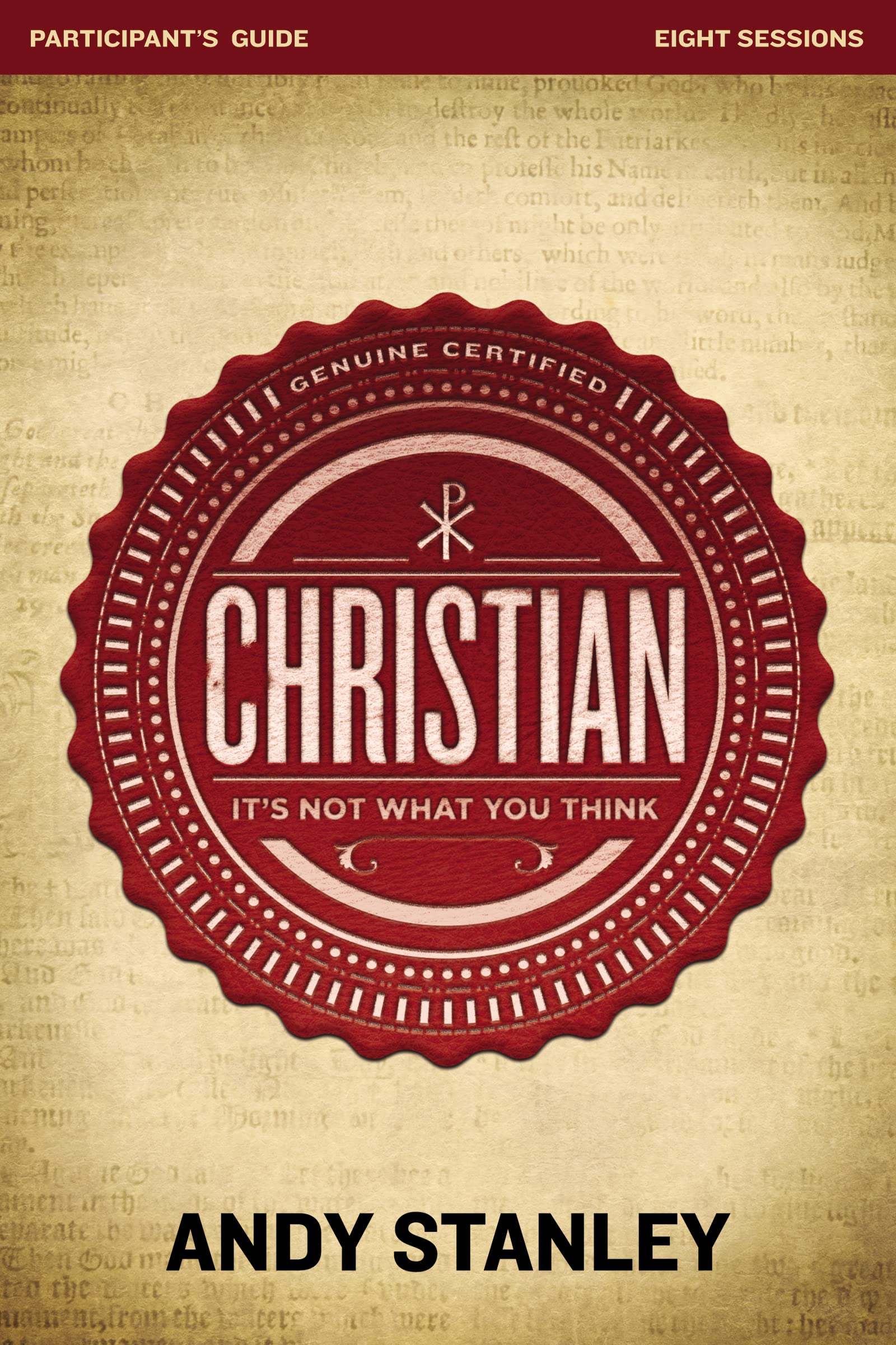 Christian Bible Study Participant's Guide: It's Not What You Think,Used