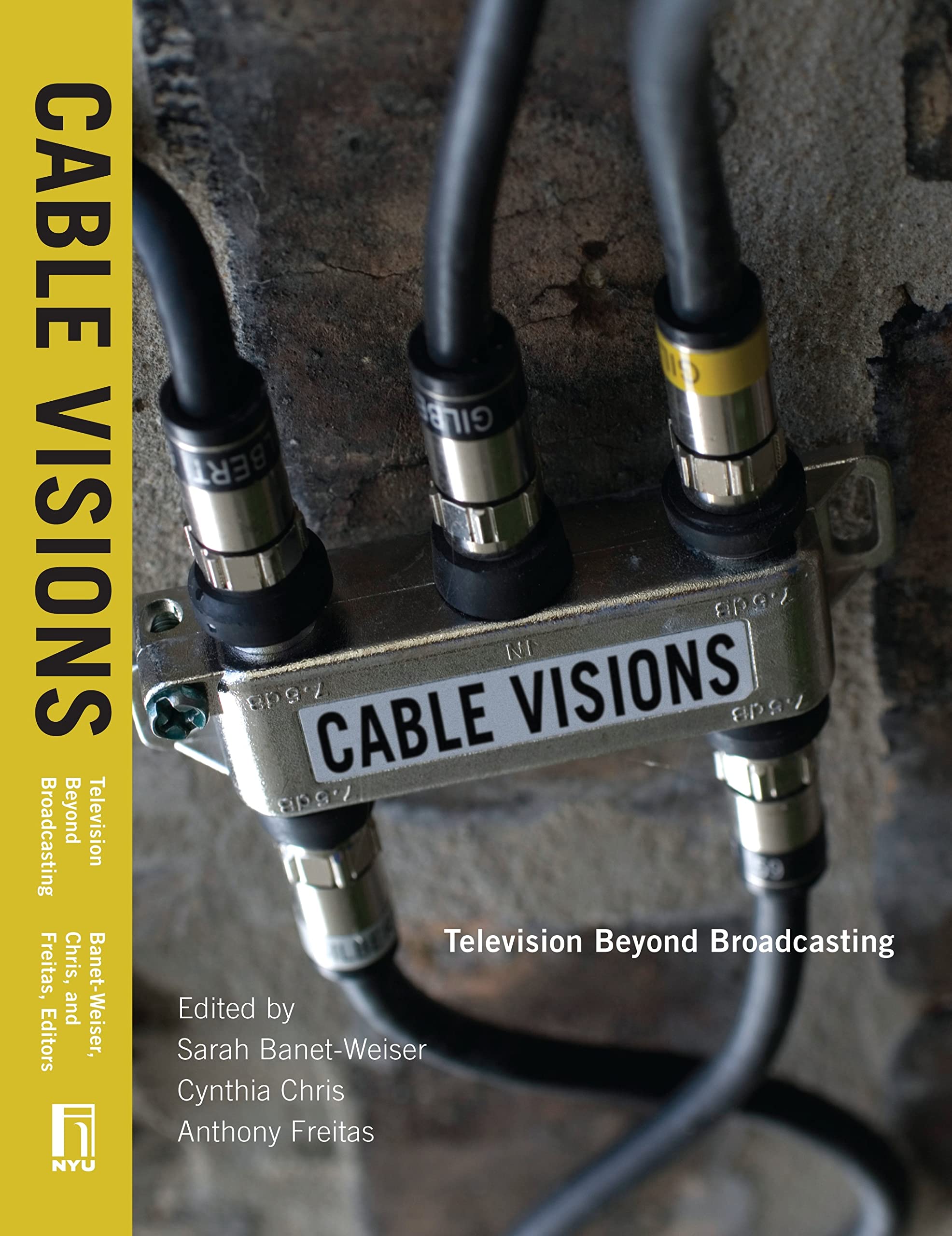 Cable Visions: Television Beyond Broadcasting,Used