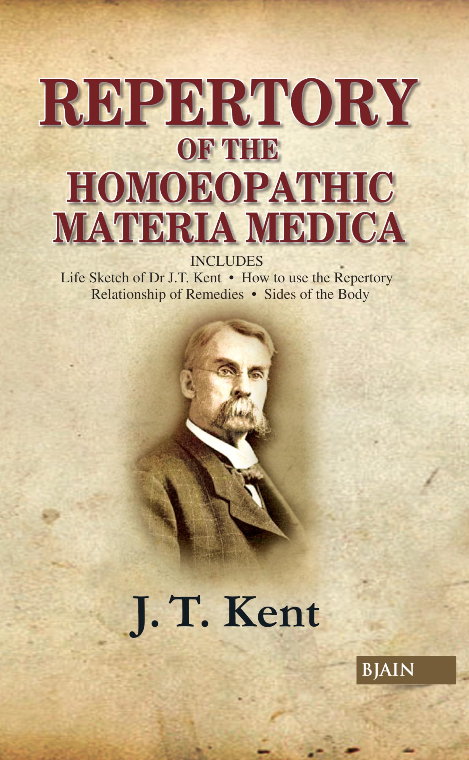 Repertory Of The Homoeopathic Materia Medica - Includes Life Sketch Of Dr J.T. Kent