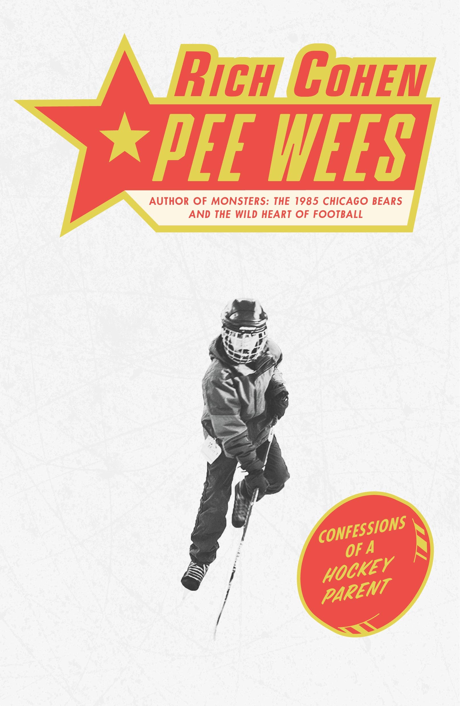 Pee Wees: Confessions of a Hockey Parent,Used