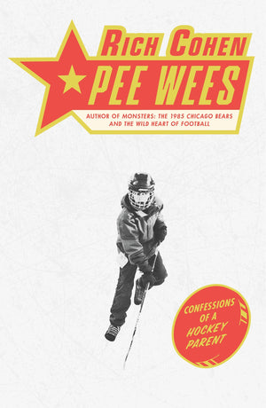 Pee Wees: Confessions of a Hockey Parent,Used