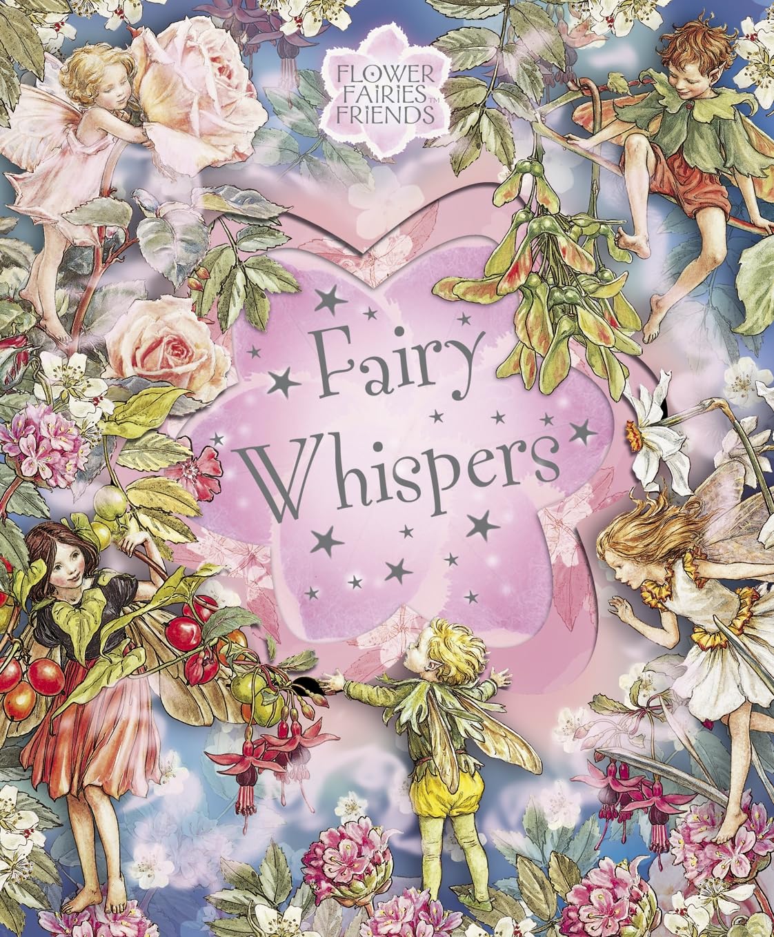 Flower Fairies Friends: Fairy Whispers,New