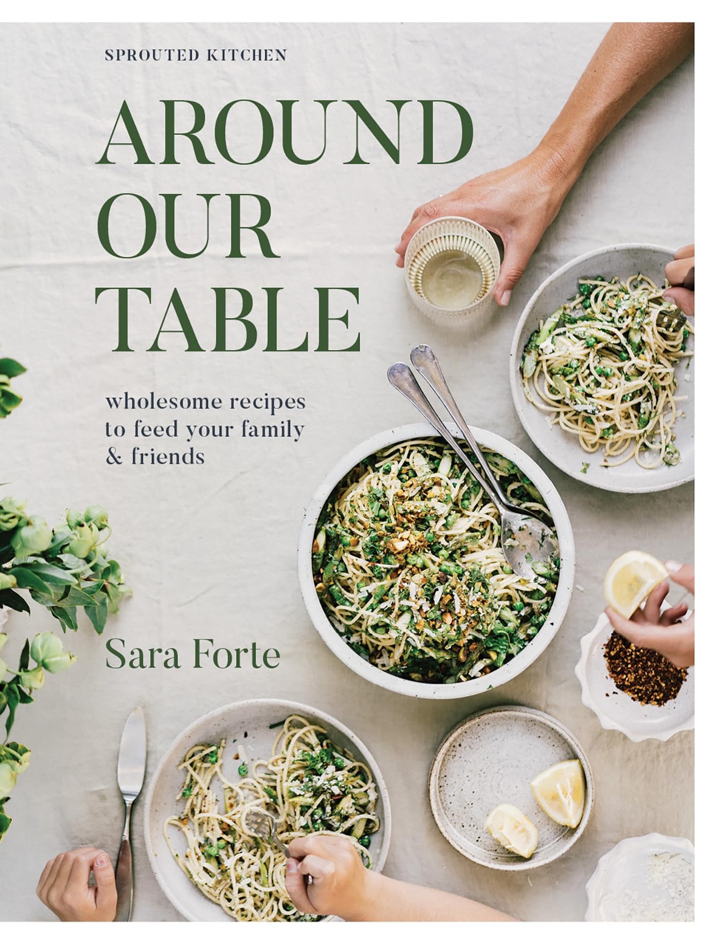 Around Our Table: Wholesome Recipes To Feed Your Family And Friends,Used