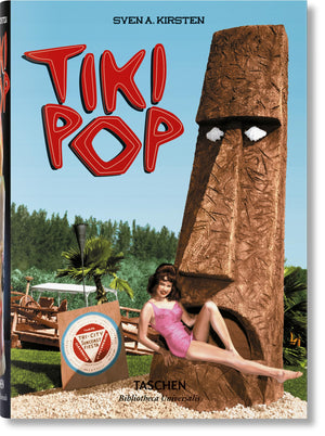 Tiki Pop: America Imagines Its Own Polynesian Paradise / Amerika Erschafft Sich Sein Eigenes Polunesisches Paradies / L'Amerique