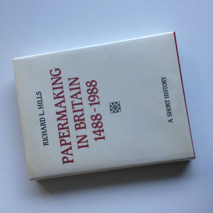 Papermaking in Britain, 14881988: A Short History