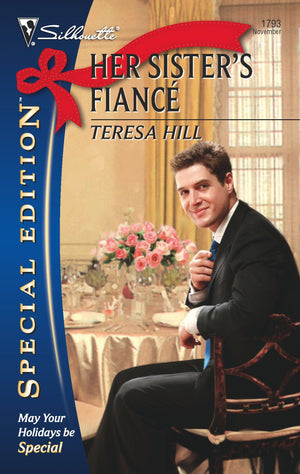 Her Sister's Fiance (Silhouette Special Edition),Used