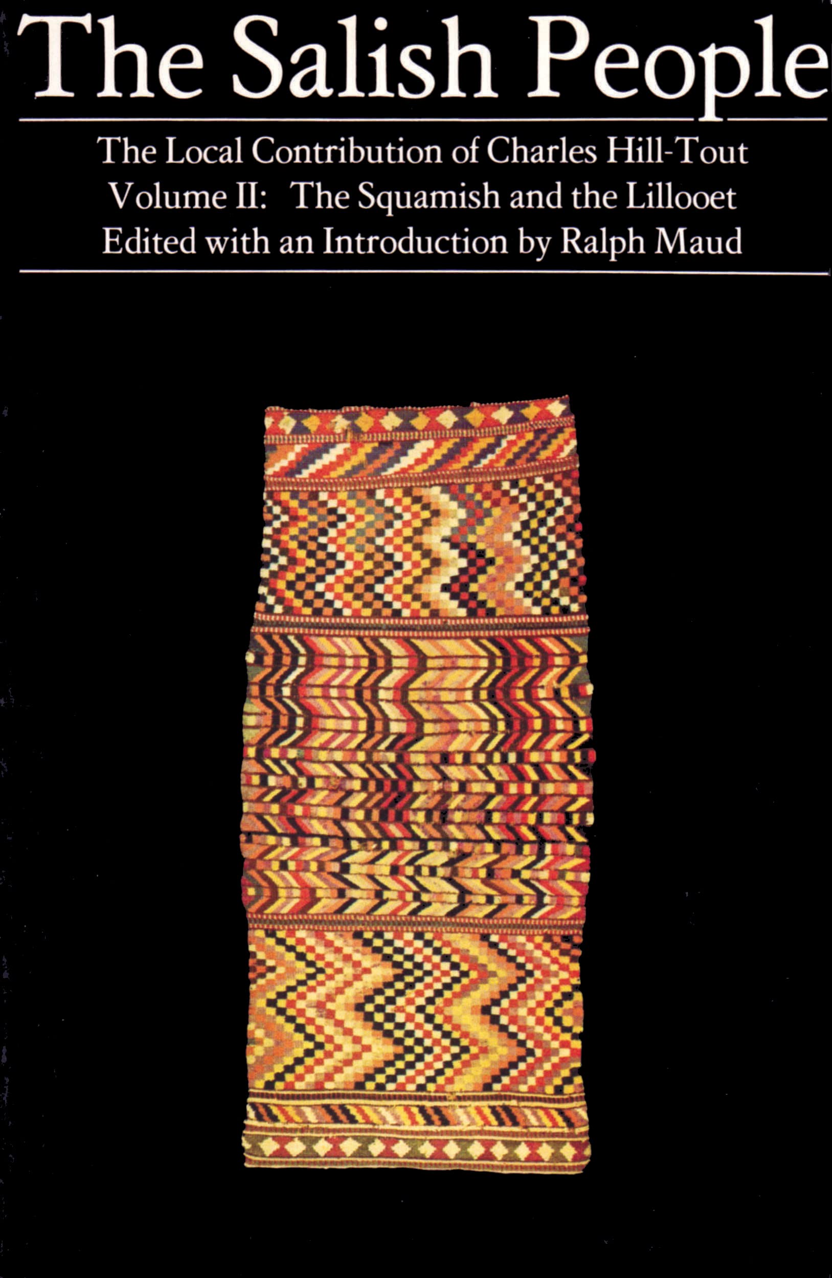The Salish People: Volume Ii: The Squamish And The Lillooet,New