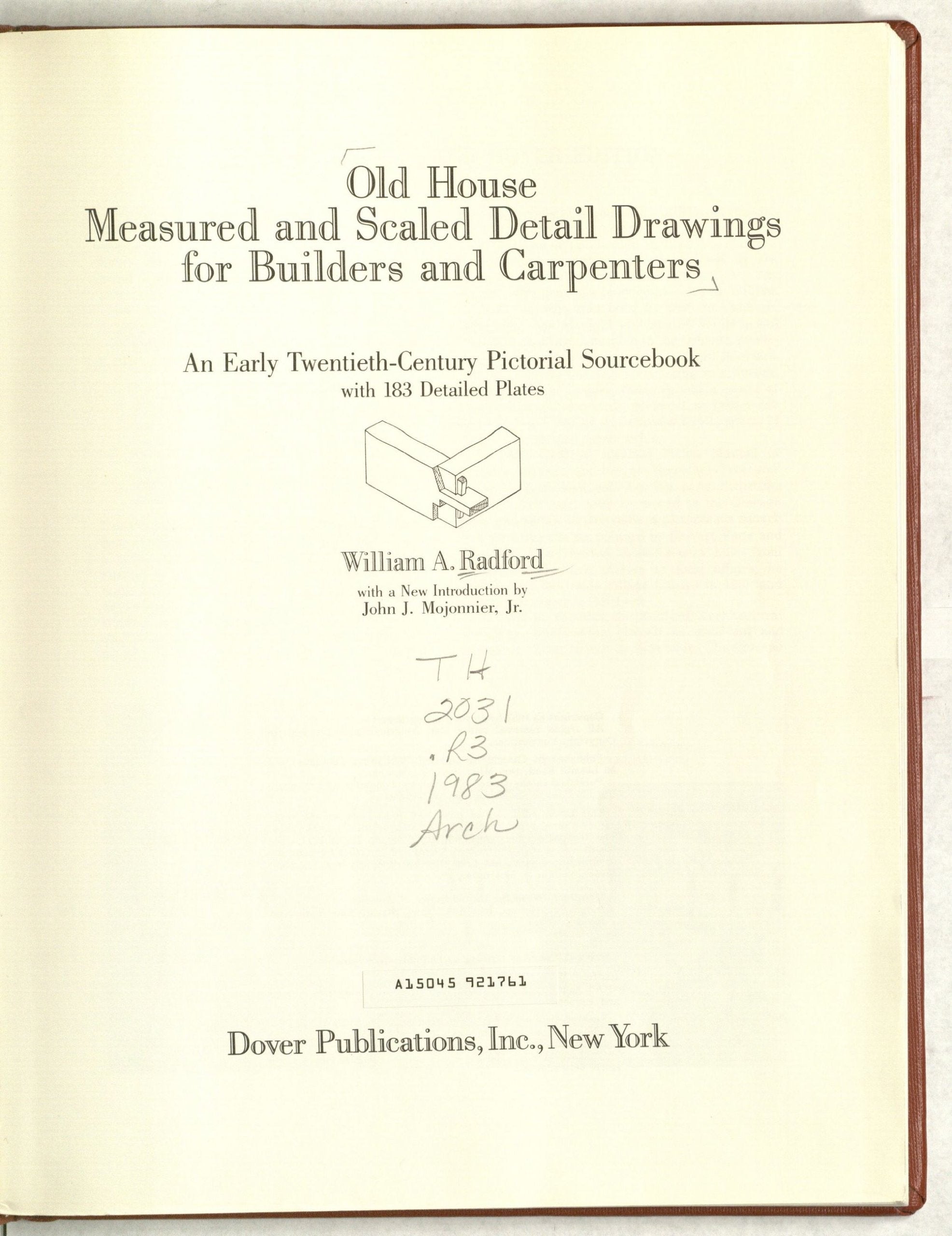 Old House Measured and Scaled Detail Drawings: for Builders and Carpenters,New