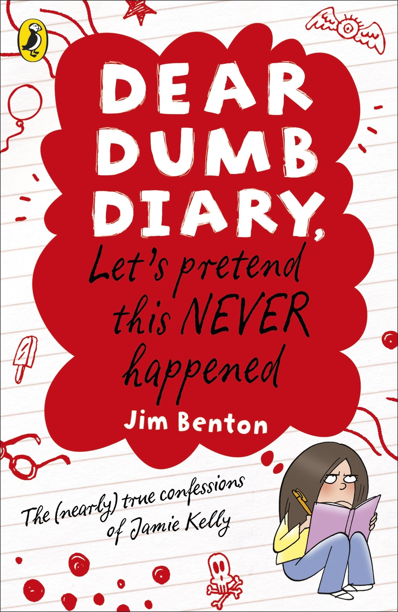 Let's Pretend This Never Happened. by Jamie Kelly [I.E. Jim Benton],Used