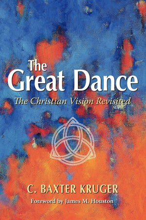The Great Dance: The Christian Vision Revisited,Used
