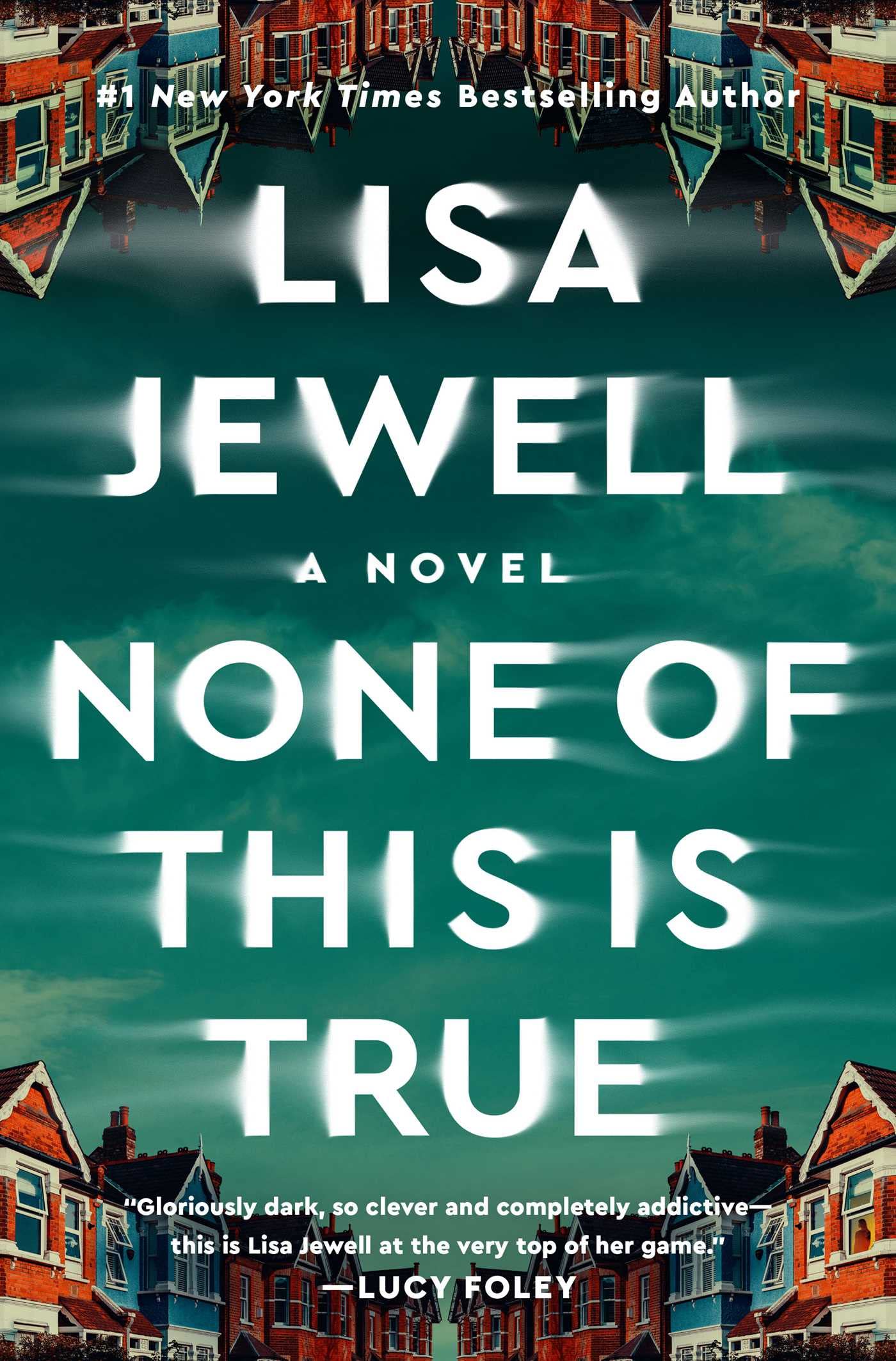 None Of This Is True: A Novel,New