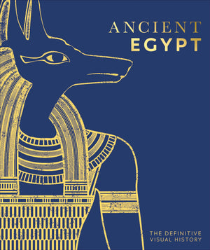 Ancient Egypt: The Definitive Visual History (Dk Classic History),Used