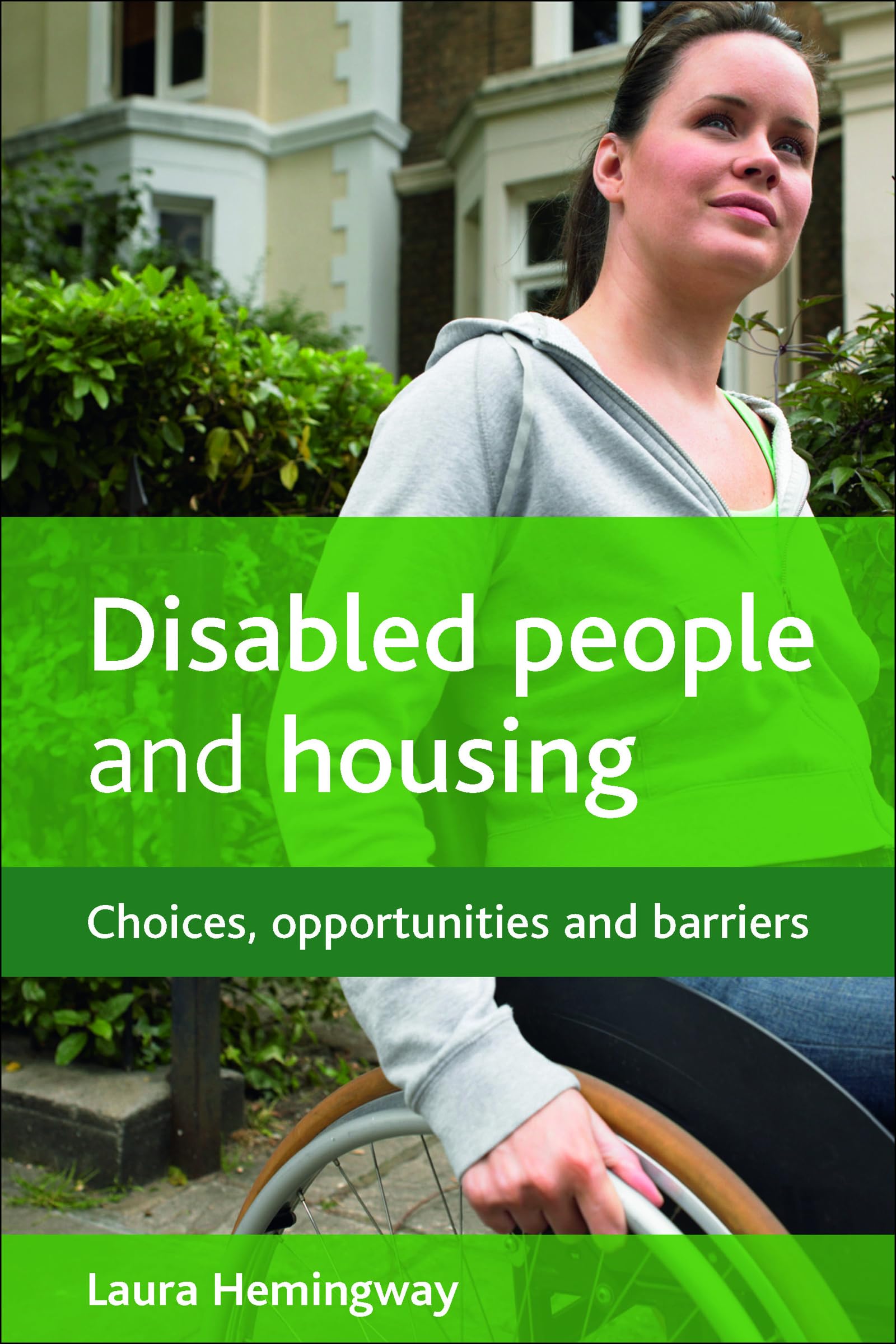 Disabled people and housing: Choices, opportunities and barriers,Used