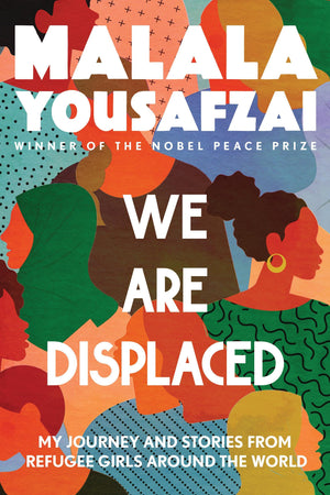 We Are Displaced: My Journey And Stories From Refugee Girls Around The World-used