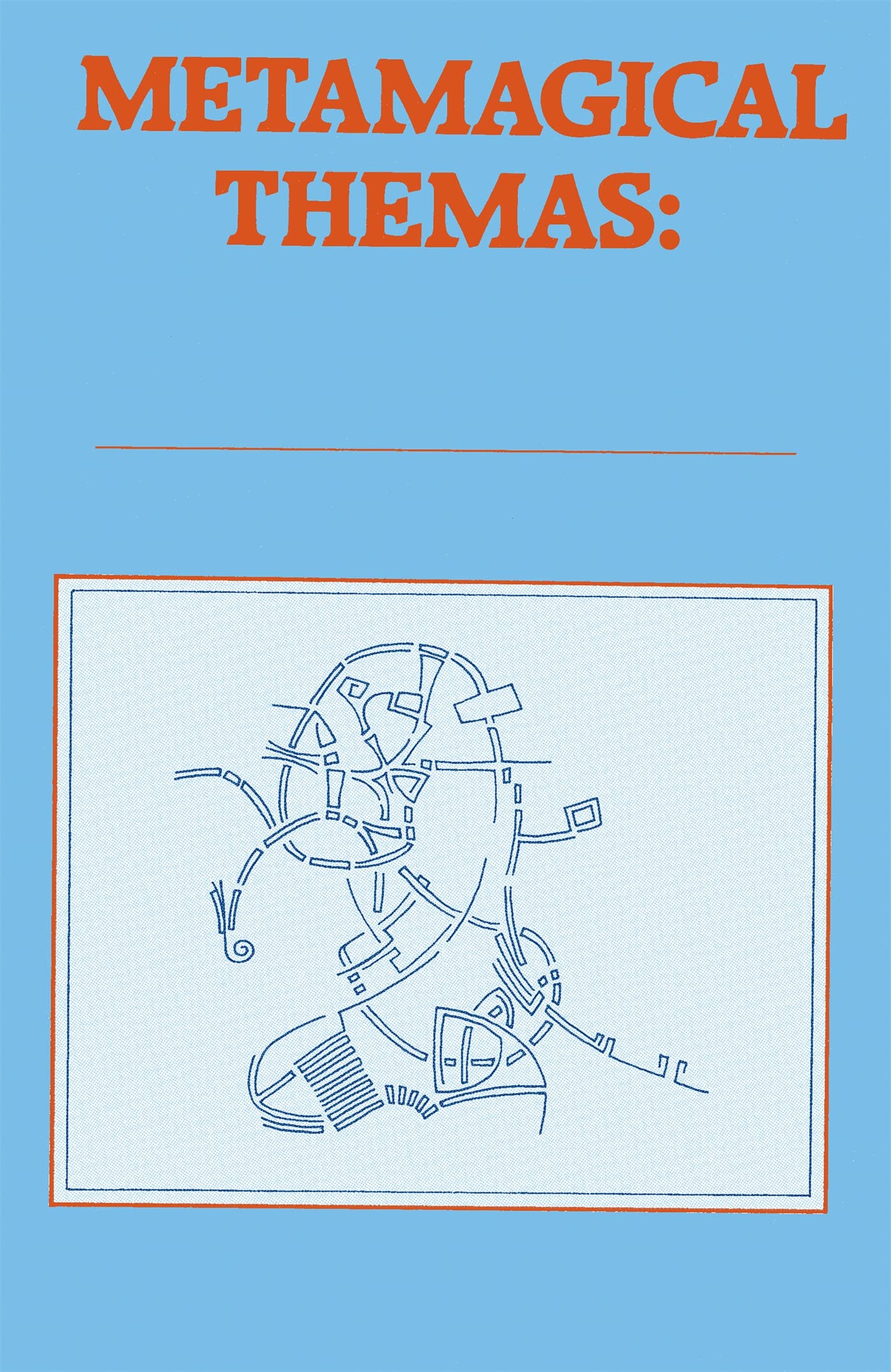 Metamagical Themas: Questing For The Essence Of Mind And Pattern,Used