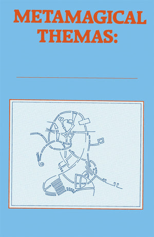 Metamagical Themas: Questing For The Essence Of Mind And Pattern,Used