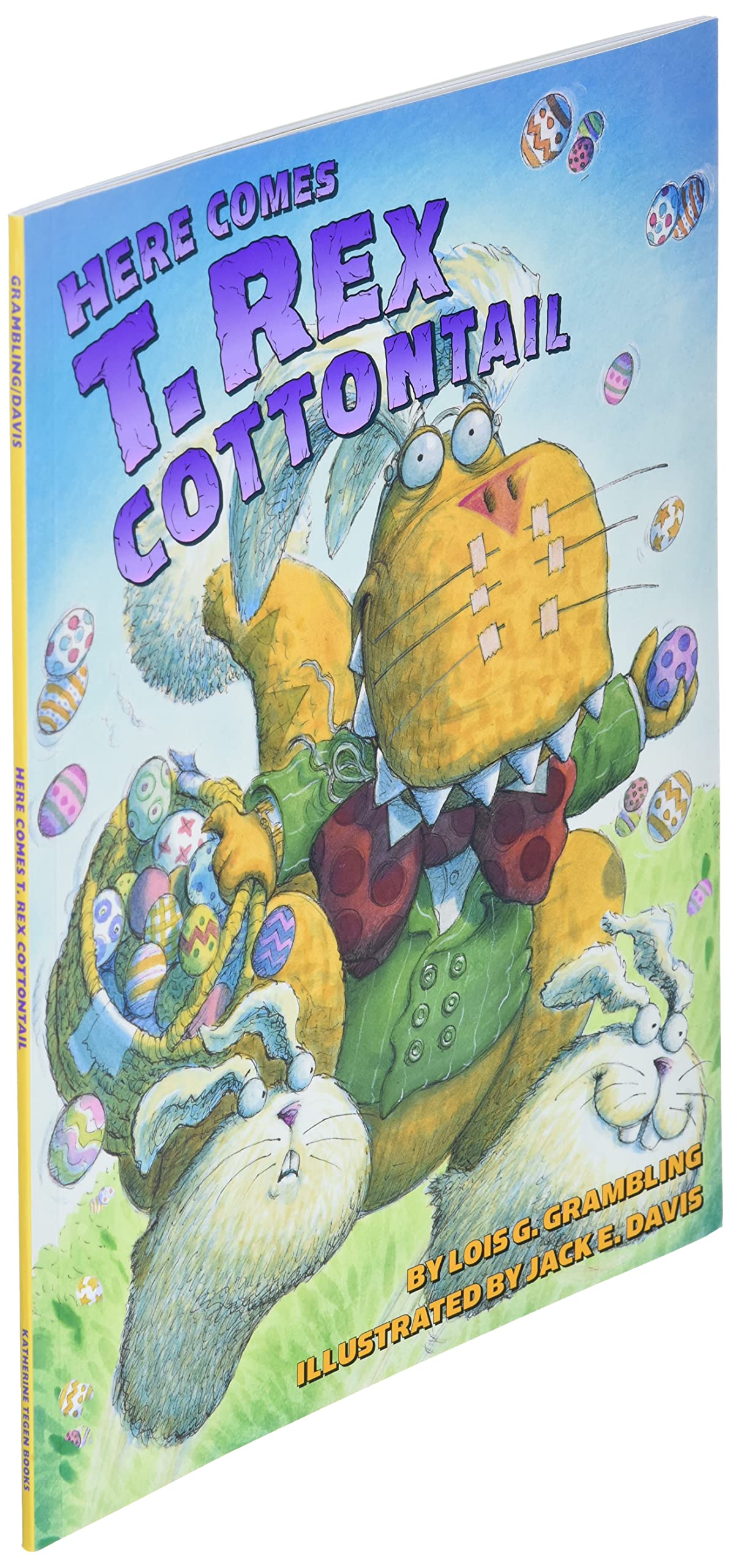 Here Comes T. Rex Cottontail: An Easter And Springtime Book For Kids,Used