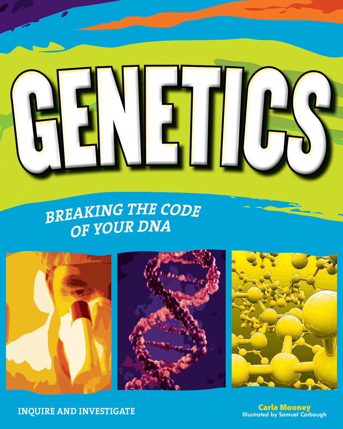 Genetics: Breaking The Code Of Your Dna