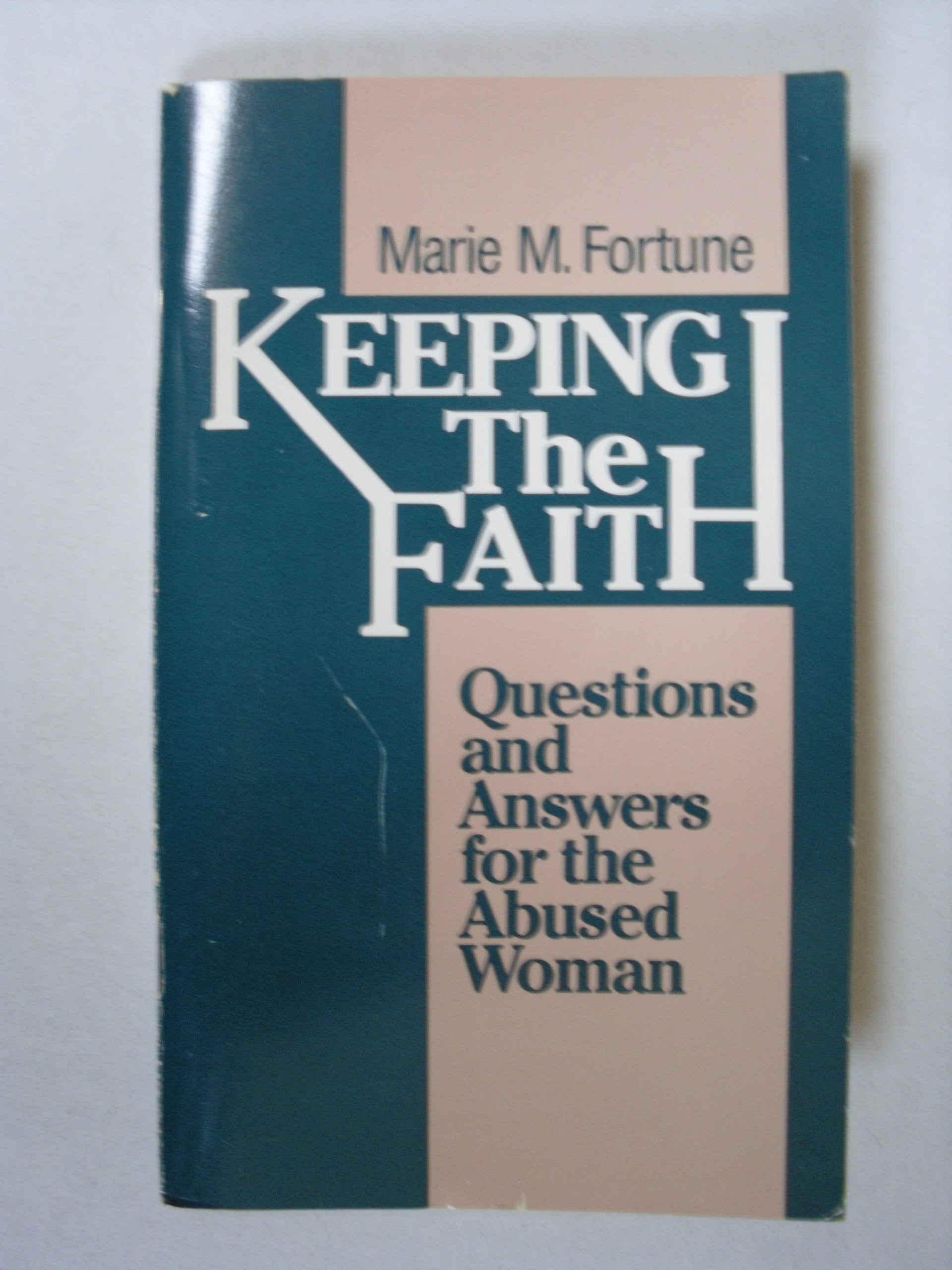 Keeping the Faith: Questions and Answers for the Abused Woman,Used