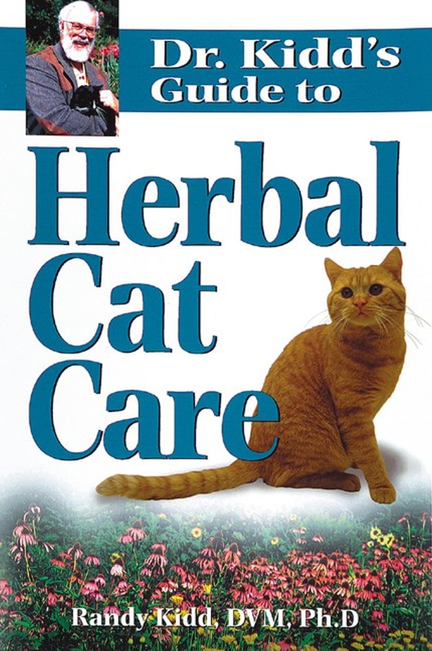Dr. Kidd's Guide to Herbal Cat Care,Used