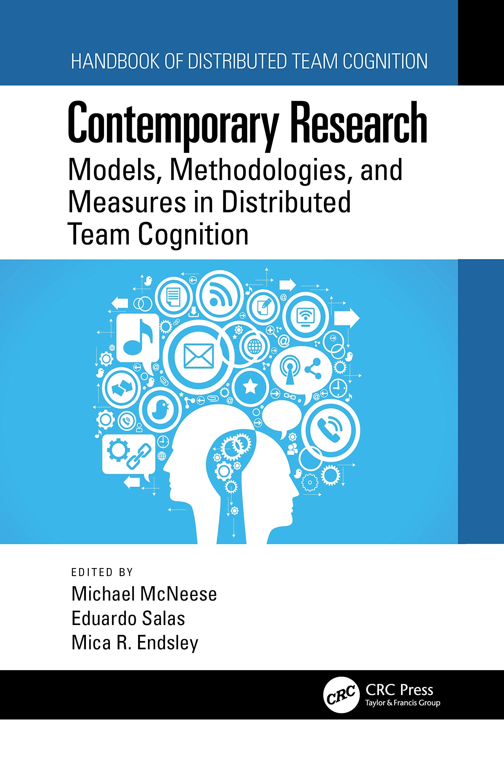 Contemporary Research: Models, Methodologies, and Measures in Distributed Team Cognition,Used