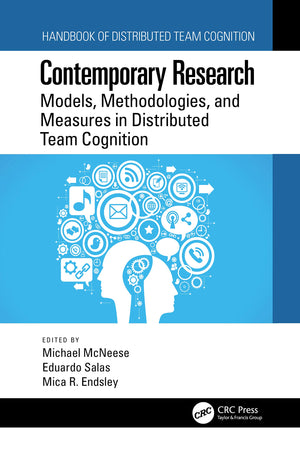 Contemporary Research: Models, Methodologies, and Measures in Distributed Team Cognition,Used
