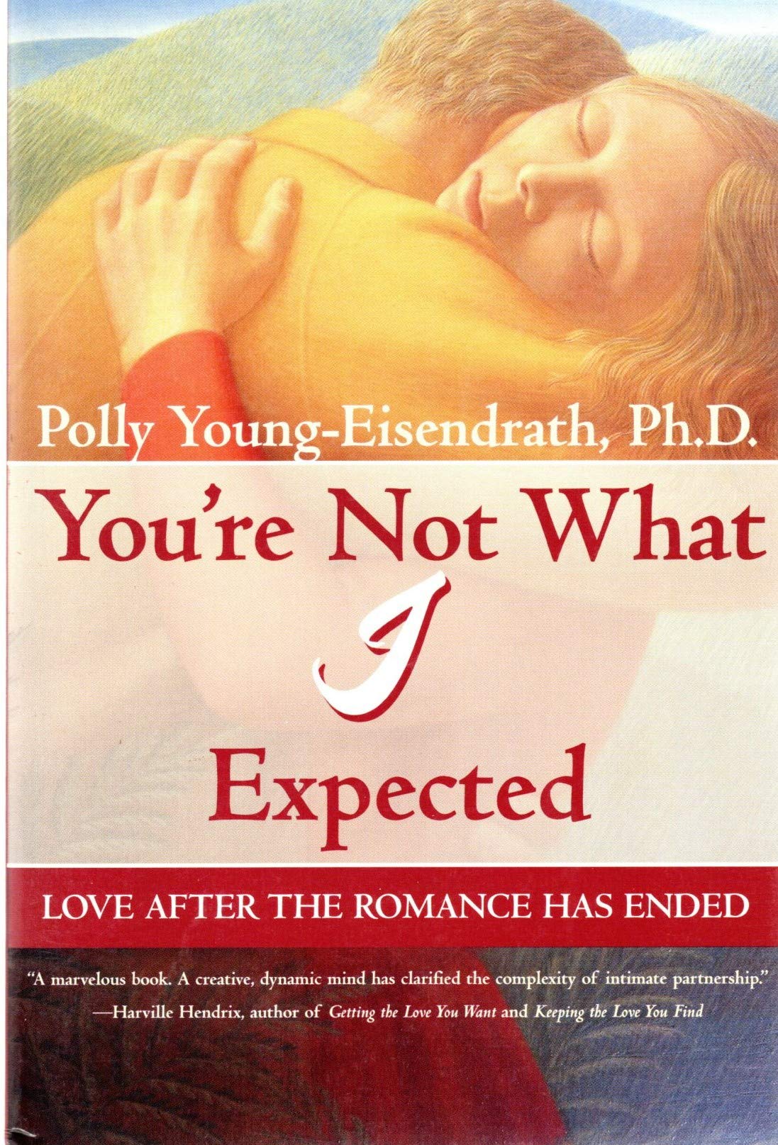 You're Not What I Expected: Love After the Romance Has Ended,Used