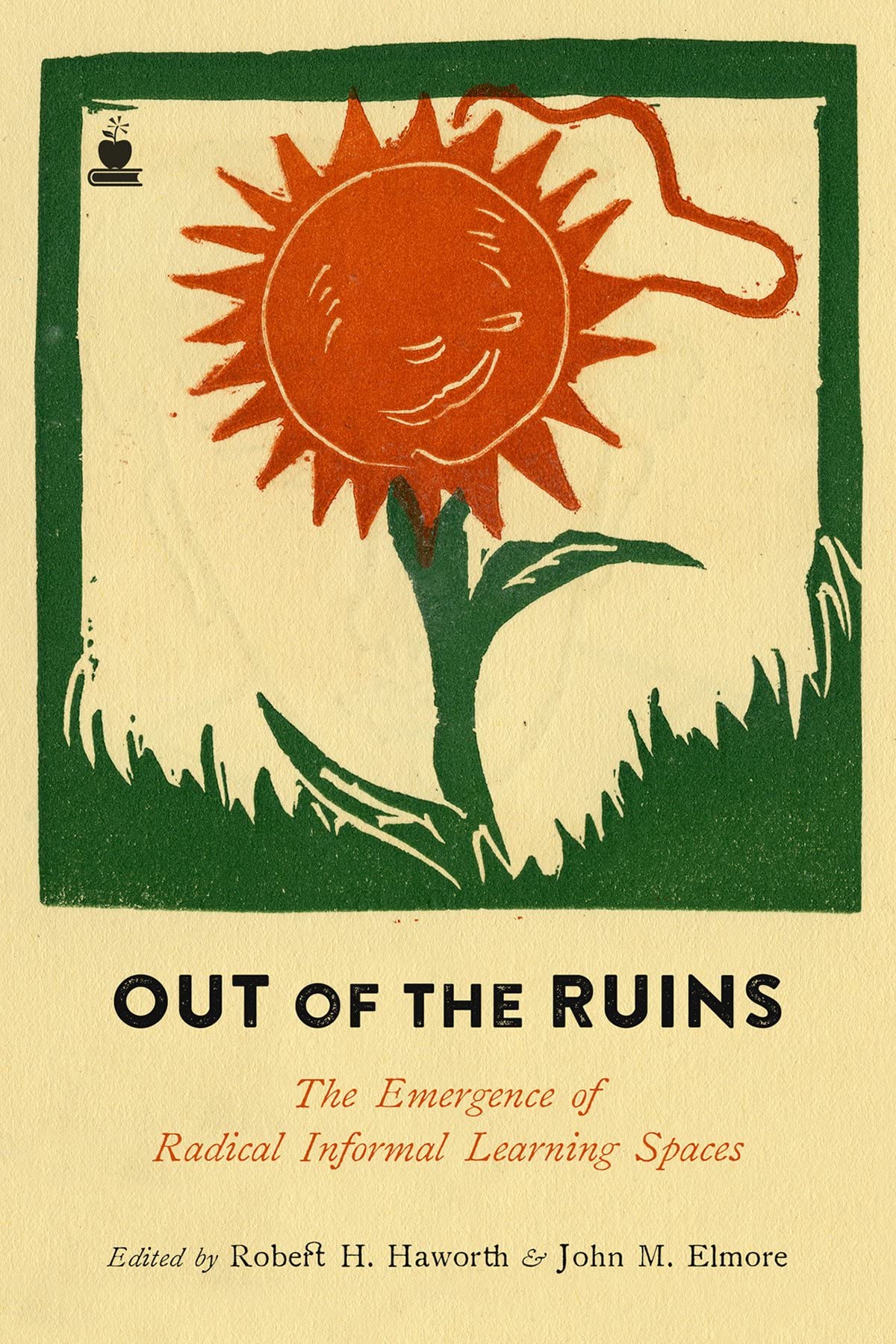 Out of the Ruins: The Emergence of Radical Informal Learning Spaces,Used