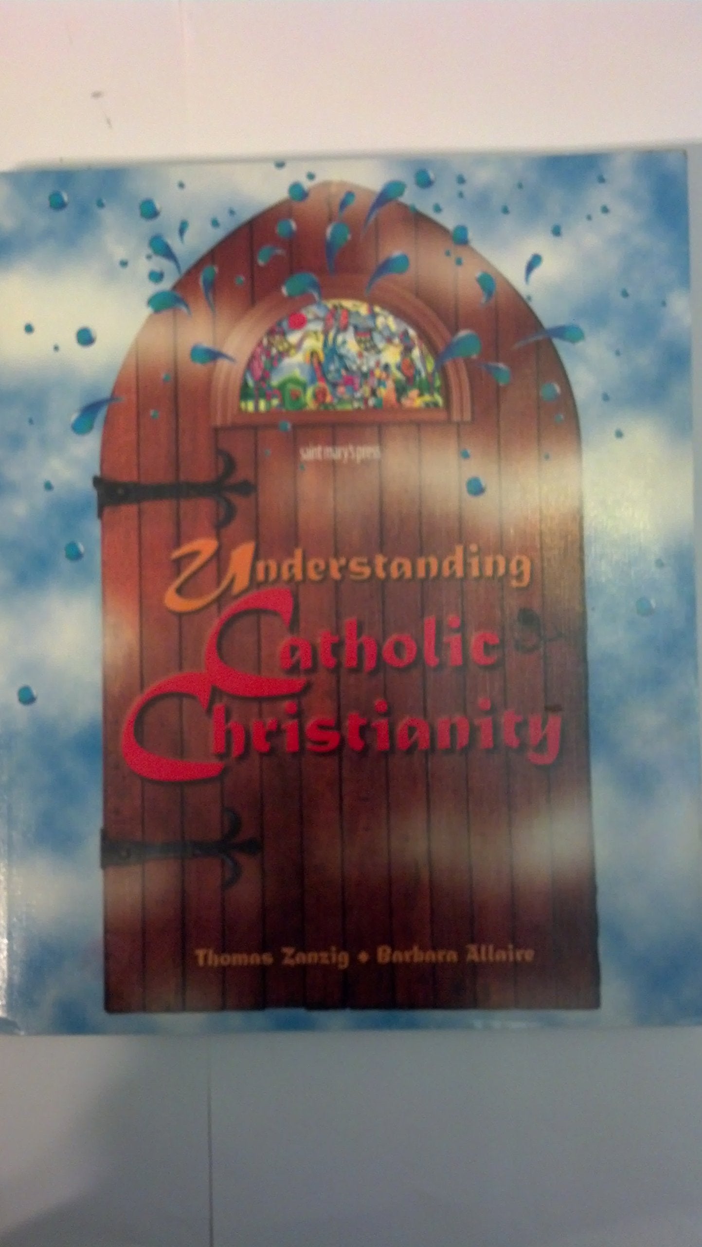 Understanding Catholic Christianity: (Student Text),Used