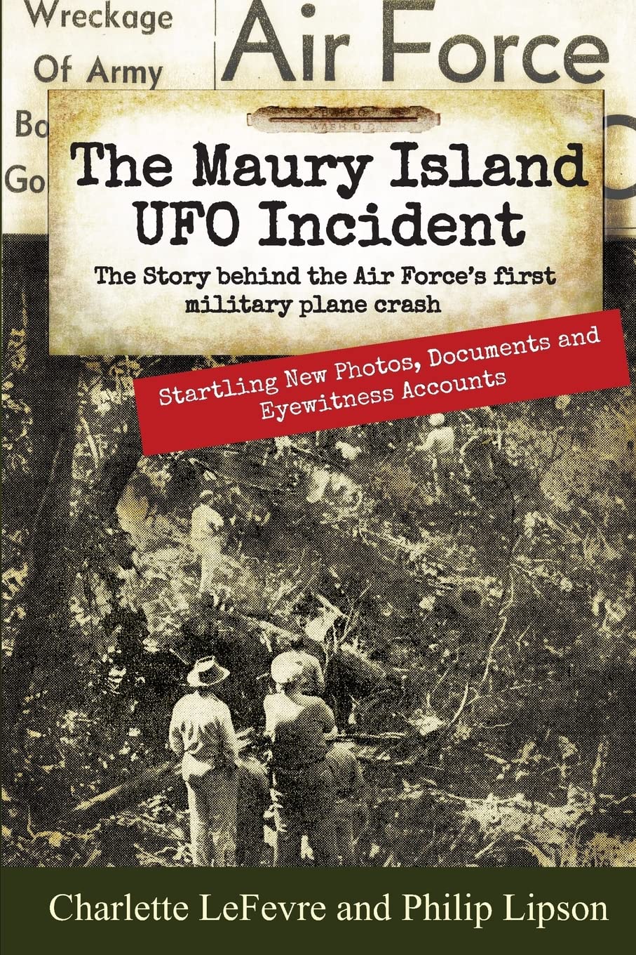The Maury Island UFO Incident: The Story behind the Air Force's first Military Plane Crash,Used