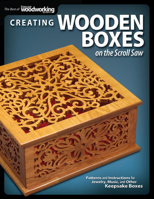 Creating Wooden Boxes On The Scroll Saw: Patterns And Instructions For Jewelry, Music, And Other Keepsake Boxes (Fox Chapel Publ