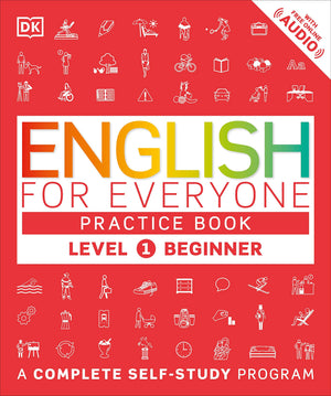 English For Everyone: Level 1 Practice Book  Beginner English: Esl Workbook, Interactive English Learning For Adults