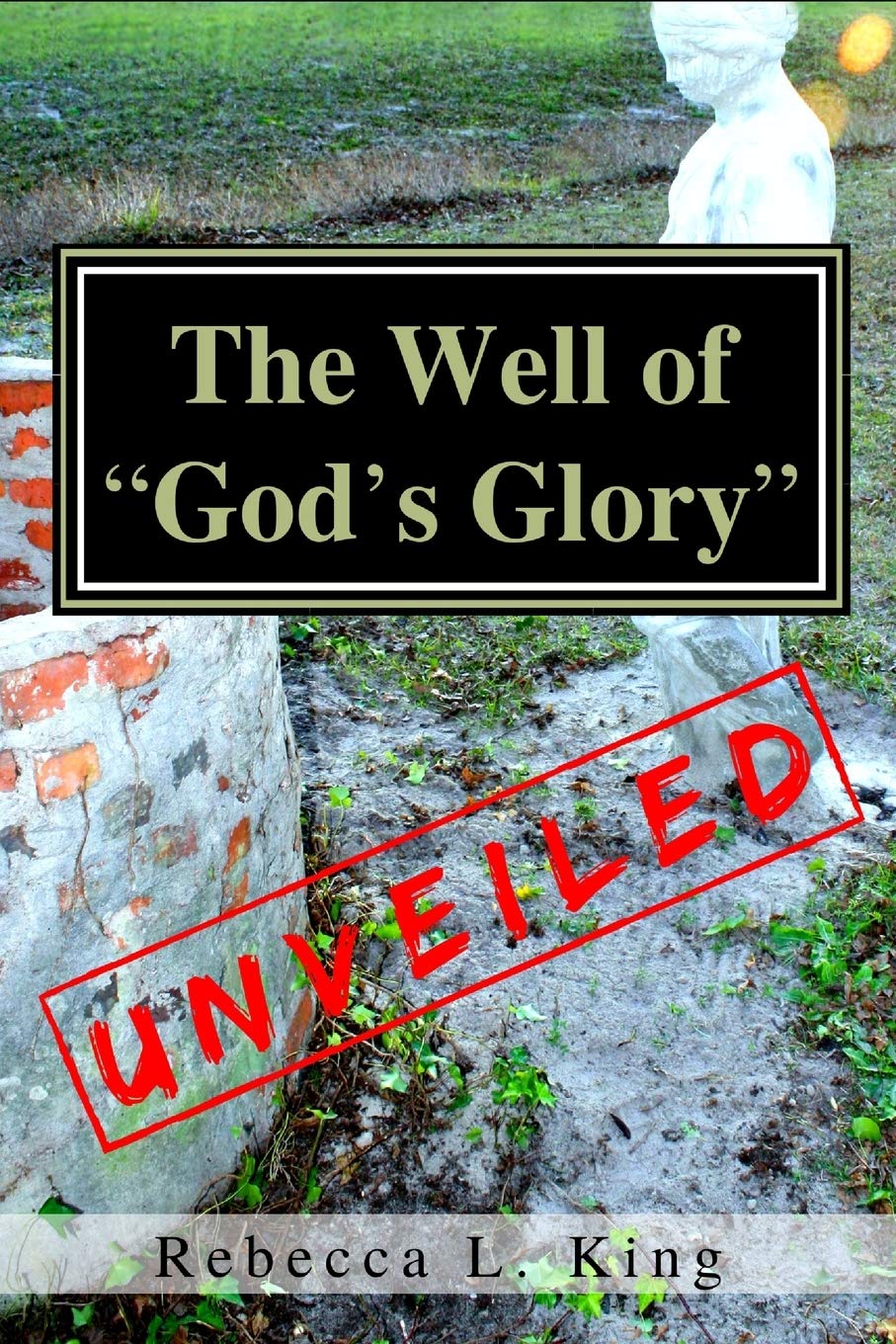 The Well of God's Glory Unveiled,Used